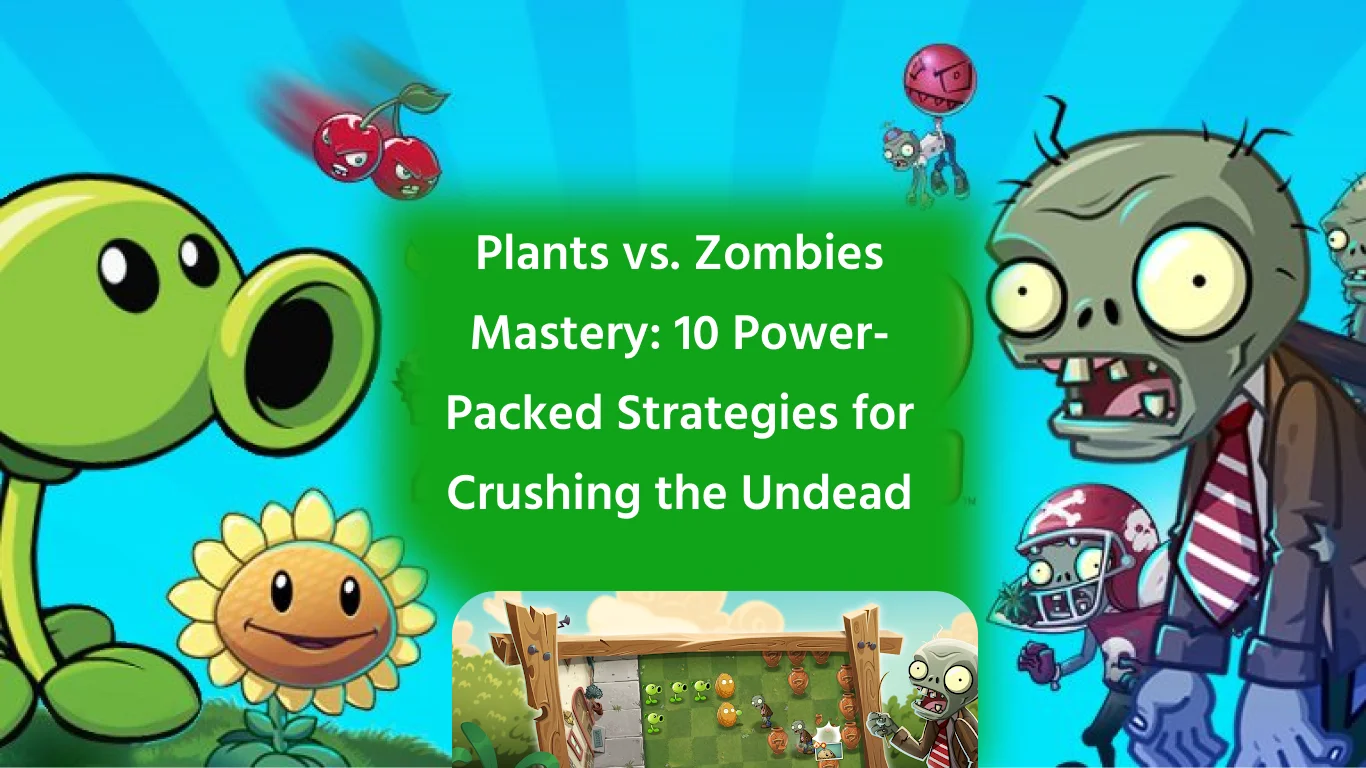 Plants vs. Zombies